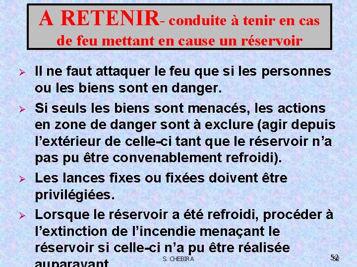 A RETENIR- conduite à tenir en cas de feu mettant en cause un réservoir