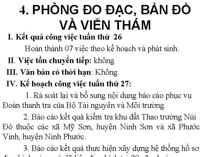 4. PHÒNG ĐO ĐẠC, BẢN ĐỒ VÀ VIỄN THÁM I. Kết quả công việc