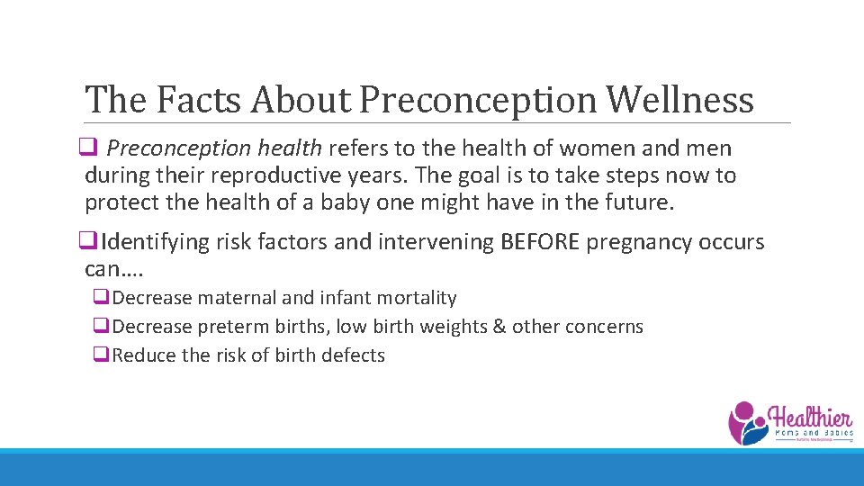 The Facts About Preconception Wellness q Preconception health refers to the health of women