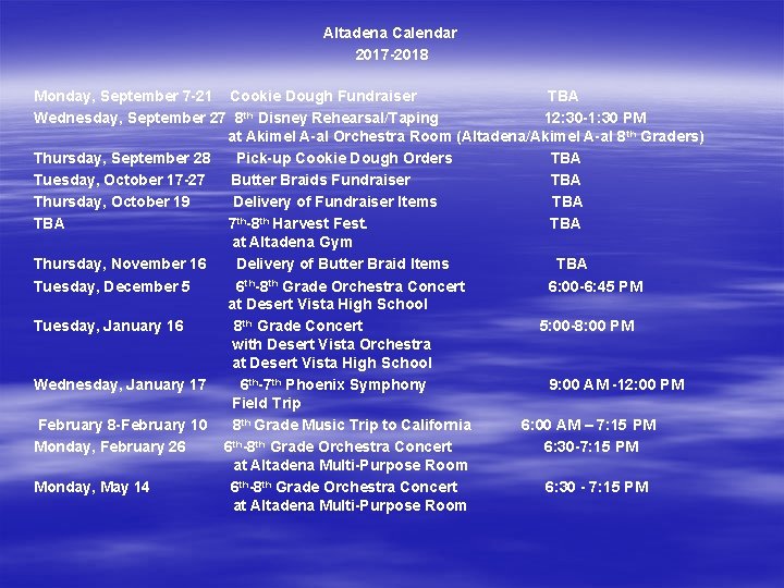 Altadena Calendar 2017 -2018 Monday, September 7 -21 Cookie Dough Fundraiser TBA Wednesday, September