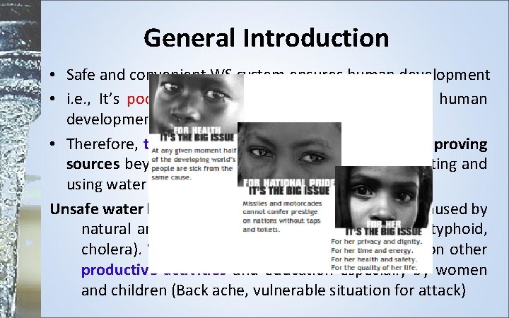 General Introduction • Safe and convenient WS system ensures human development • i. e.