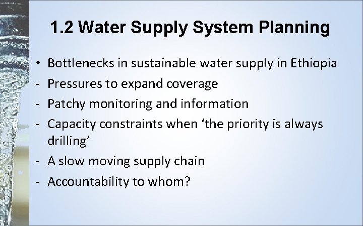 1. 2 Water Supply System Planning Bottlenecks in sustainable water supply in Ethiopia Pressures