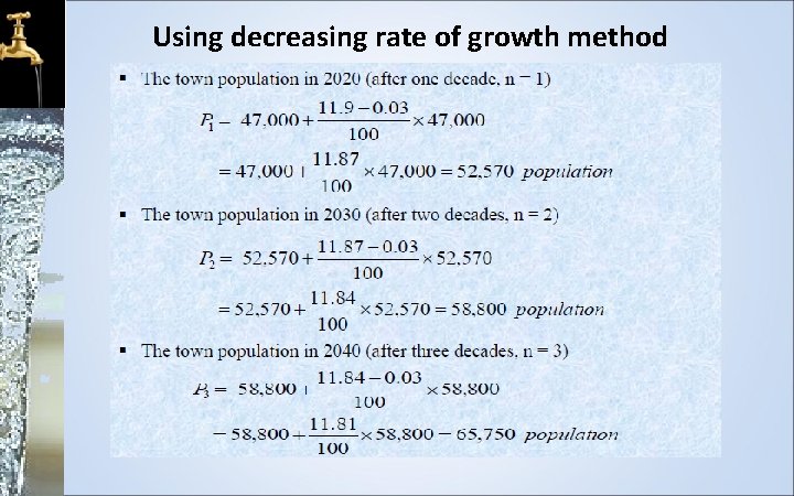 Using decreasing rate of growth method 