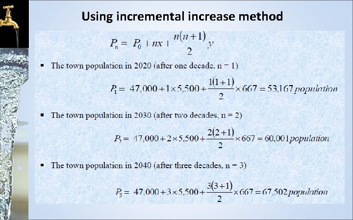 Using incremental increase method 