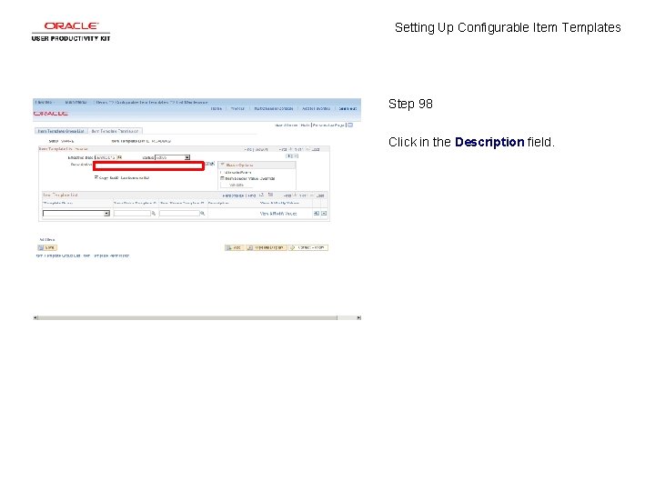 Setting Up Configurable Item Templates Step 98 Click in the Description field. 