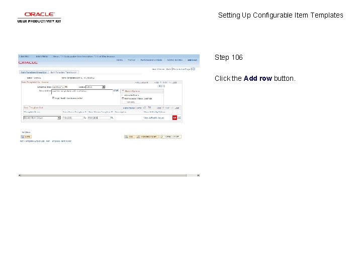 Setting Up Configurable Item Templates Step 106 Click the Add row button. 