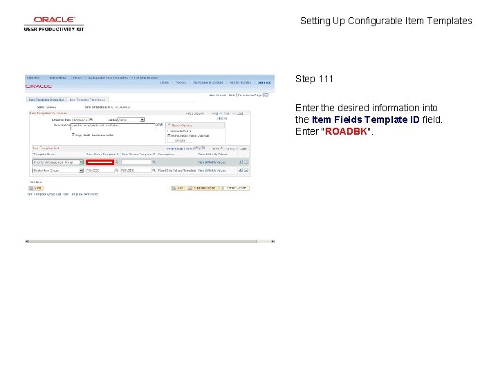 Setting Up Configurable Item Templates Step 111 Enter the desired information into the Item