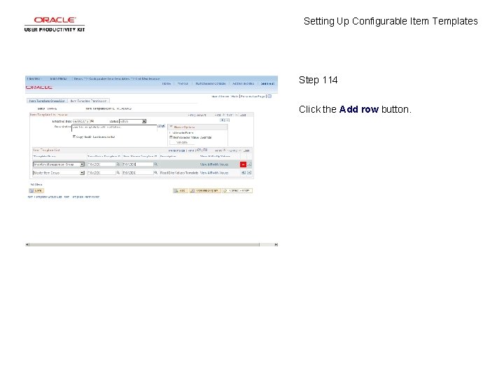 Setting Up Configurable Item Templates Step 114 Click the Add row button. 