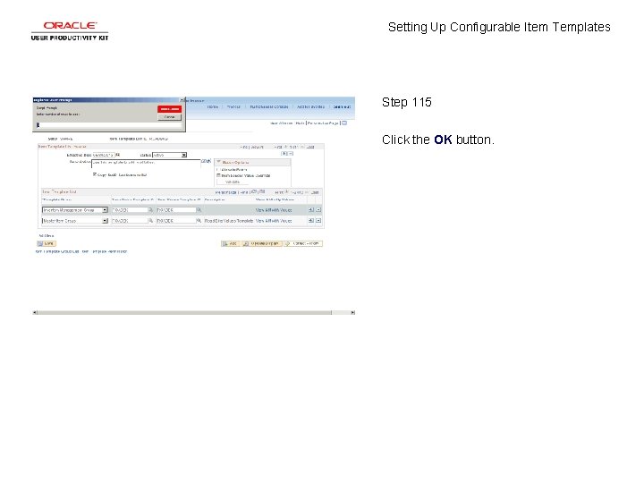Setting Up Configurable Item Templates Step 115 Click the OK button. 