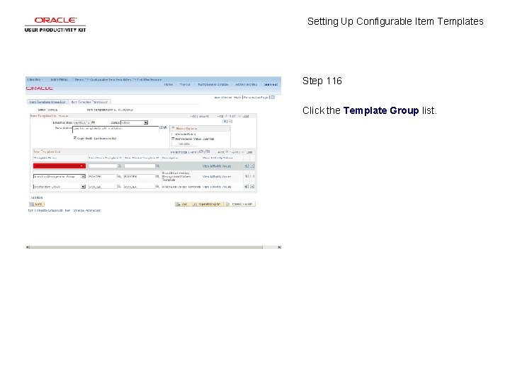 Setting Up Configurable Item Templates Step 116 Click the Template Group list. 