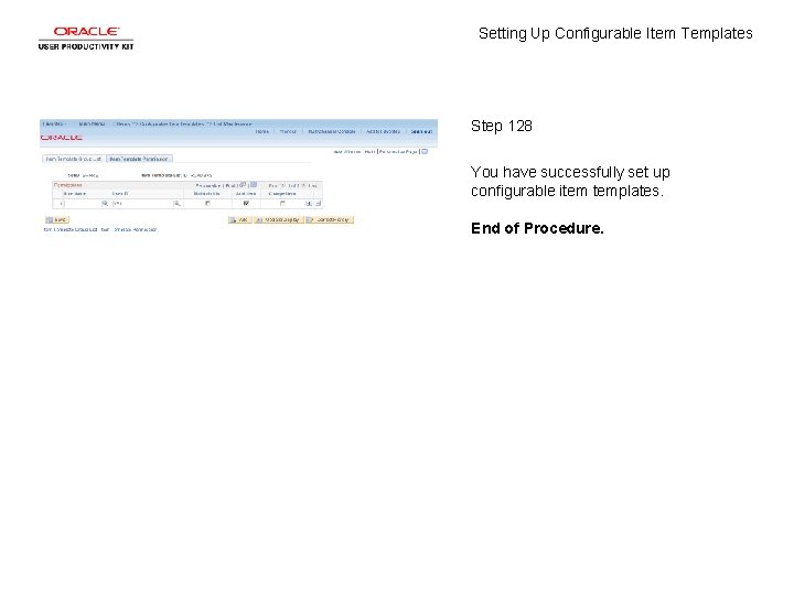 Setting Up Configurable Item Templates Step 128 You have successfully set up configurable item