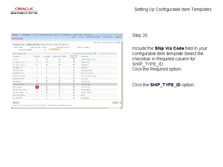 Setting Up Configurable Item Templates Step 20 Include the Ship Via Code field in