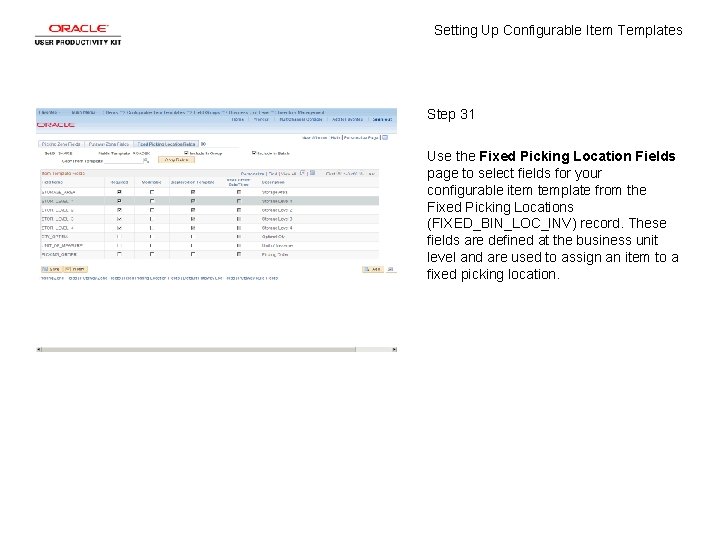 Setting Up Configurable Item Templates Step 31 Use the Fixed Picking Location Fields page