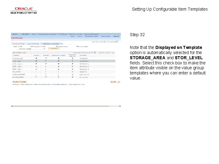 Setting Up Configurable Item Templates Step 32 Note that the Displayed on Template option