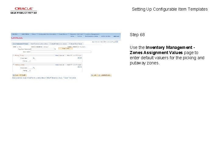 Setting Up Configurable Item Templates Step 68 Use the Inventory Management Zones Assignment Values