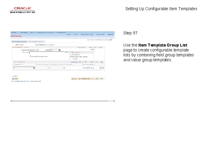 Setting Up Configurable Item Templates Step 97 Use the Item Template Group List page