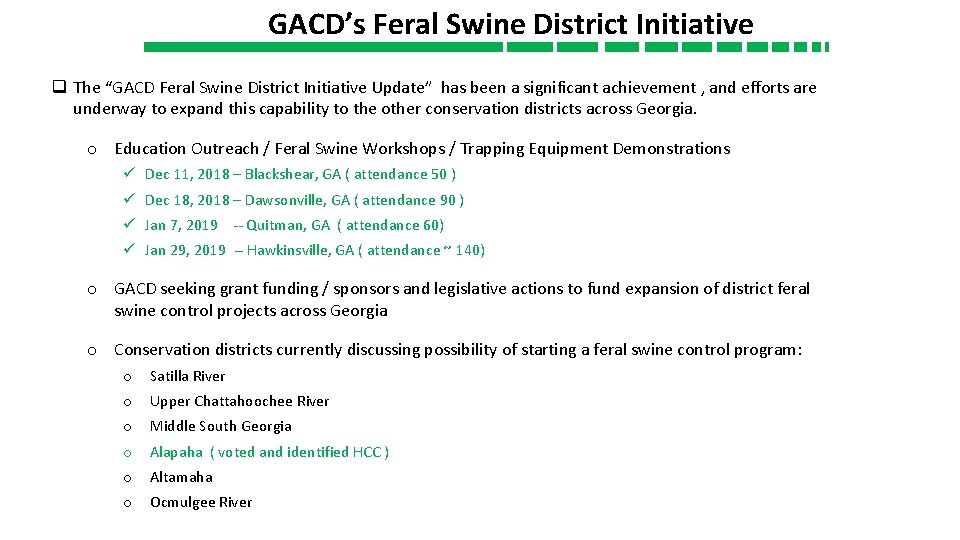 GACD’s Feral Swine District Initiative q The “GACD Feral Swine District Initiative Update” has