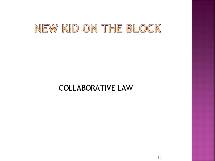 COLLABORATIVE LAW 11 