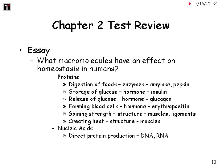 2/16/2022 Chapter 2 Test Review • Essay – What macromolecules have an effect on