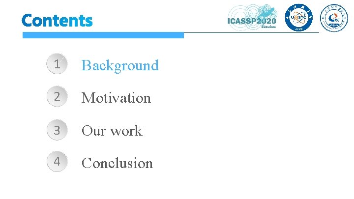 1 Background 2 Motivation 3 Our work 4 Conclusion 