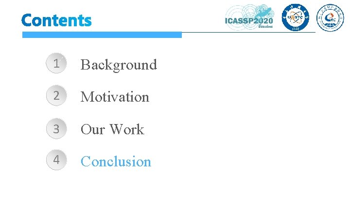 1 Background 2 Motivation 3 Our Work 4 Conclusion 