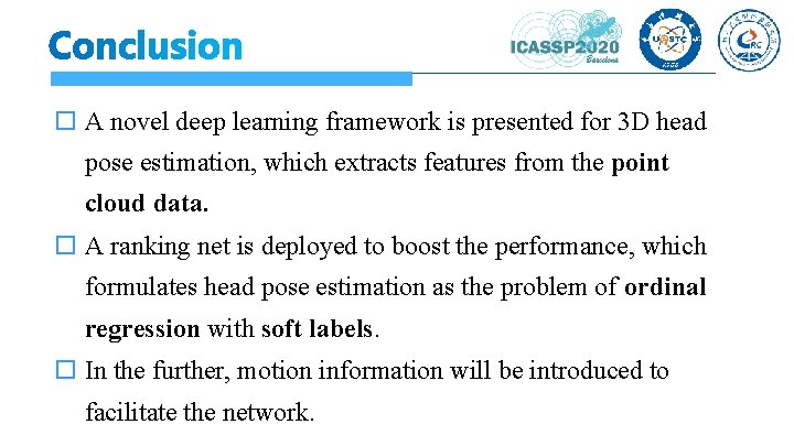  A novel deep learning framework is presented for 3 D head pose estimation,