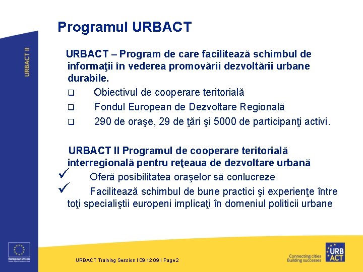 Programul URBACT – Program de care facilitează schimbul de informaţii în vederea promovării dezvoltării