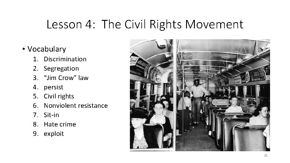 Lesson 4: The Civil Rights Movement • Vocabulary 1. 2. 3. 4. 5. 6.