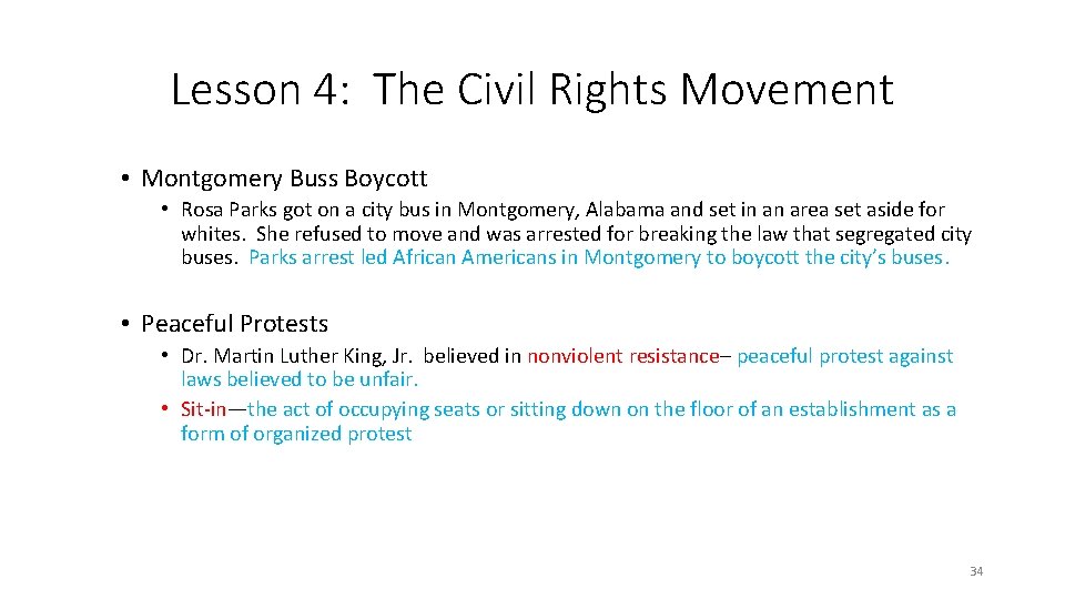 Lesson 4: The Civil Rights Movement • Montgomery Buss Boycott • Rosa Parks got