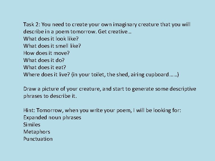 Task 2: You need to create your own imaginary creature that you will describe