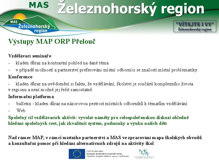 Výstupy MAP ORP Přelouč Vzdělávací semináře - kladen důraz na kontrastní pohled na dané
