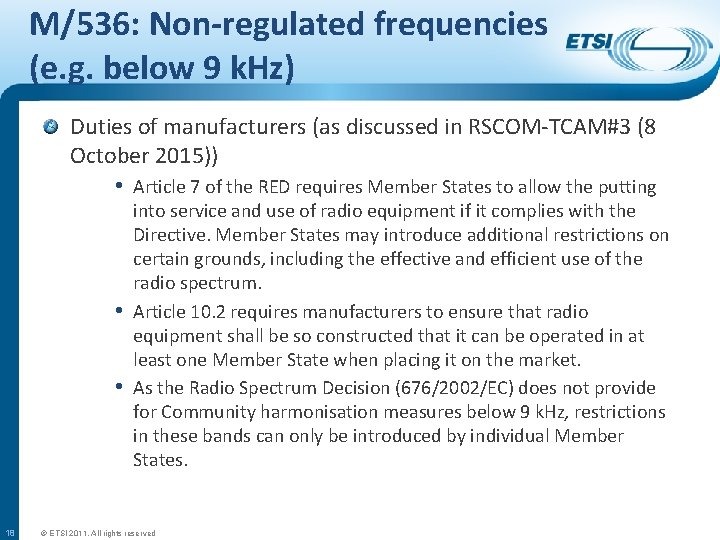 M/536: Non-regulated frequencies (e. g. below 9 k. Hz) Duties of manufacturers (as discussed
