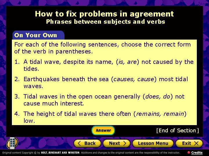 How to fix problems in agreement Phrases between subjects and verbs On Your Own