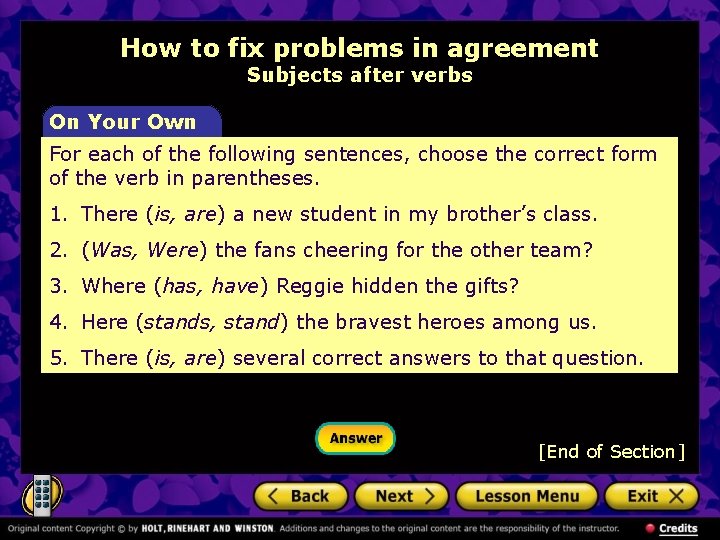 How to fix problems in agreement Subjects after verbs On Your Own For each