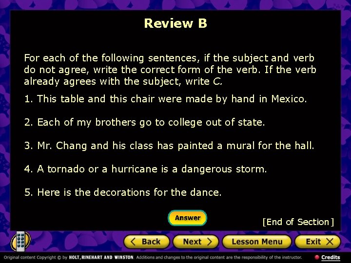 Review B For each of the following sentences, if the subject and verb do