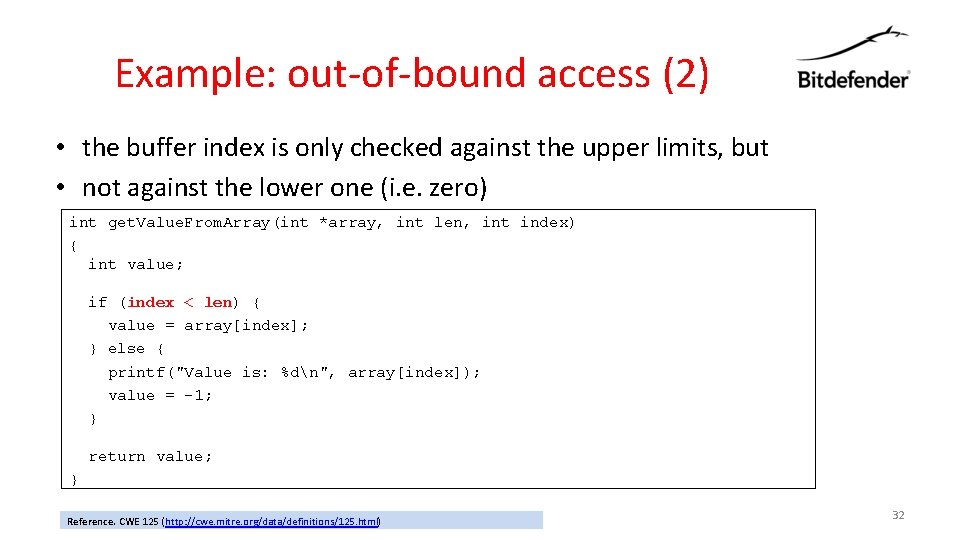 Example: out-of-bound access (2) • the buffer index is only checked against the upper