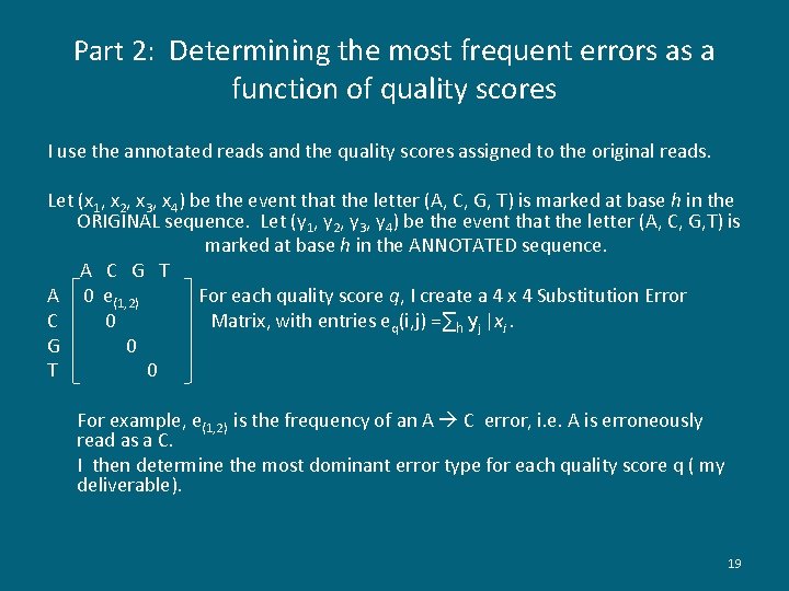Part 2: Determining the most frequent errors as a function of quality scores I