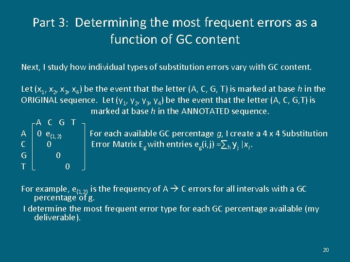 Part 3: Determining the most frequent errors as a function of GC content Next,