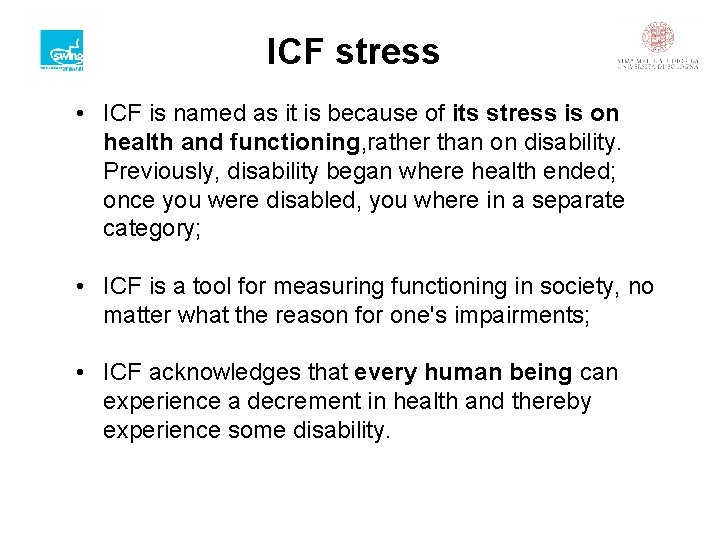 ICF stress • ICF is named as it is because of its stress is