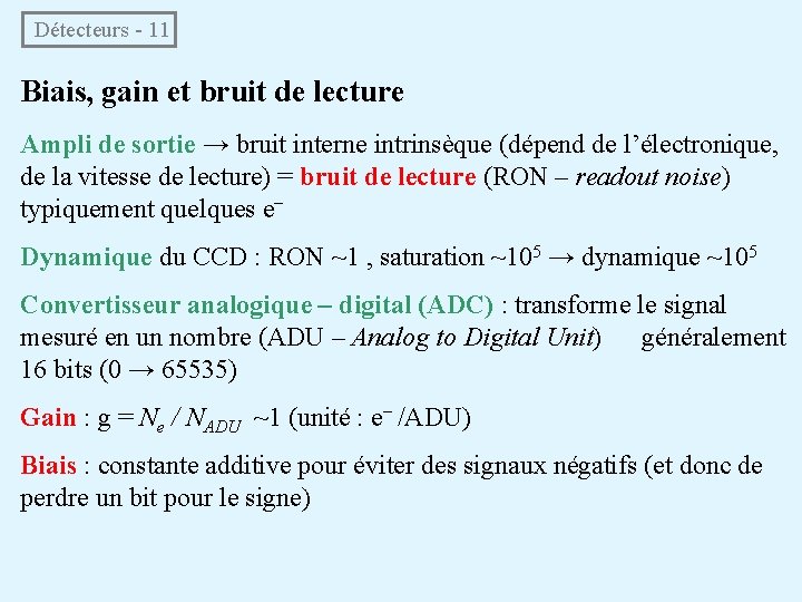 Détecteurs - 11 Biais, gain et bruit de lecture Ampli de sortie → bruit