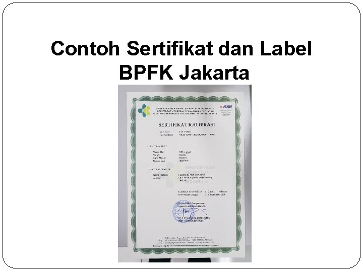 Contoh Sertifikat dan Label BPFK Jakarta 