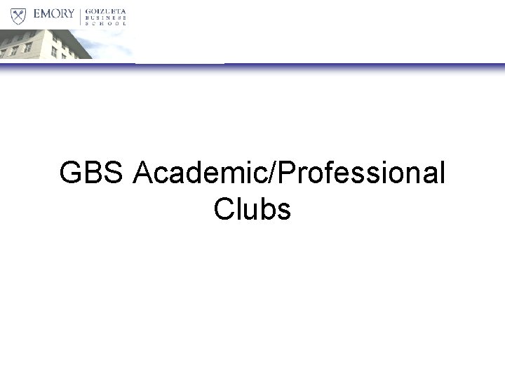 GBS Academic/Professional Clubs 