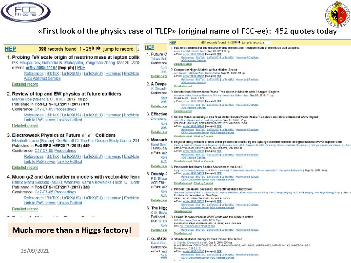  «First look of the physics case of TLEP» (original name of FCC-ee): 452