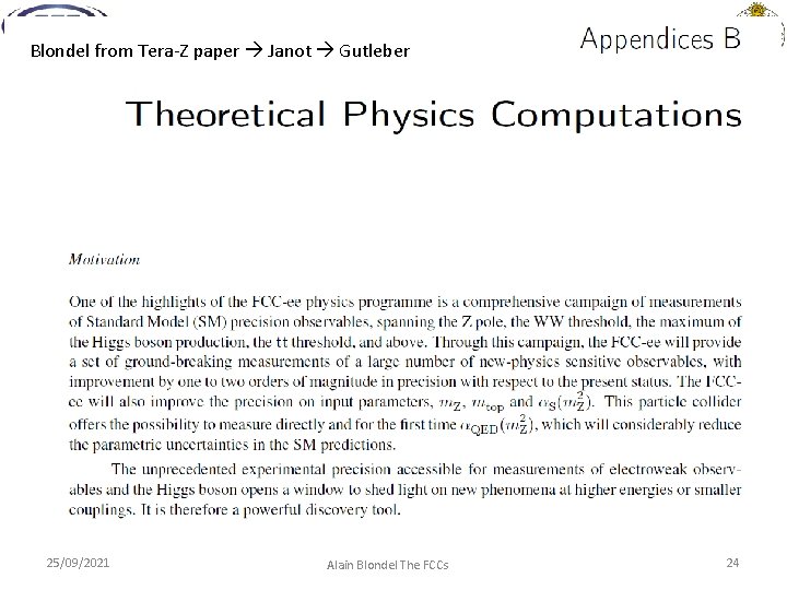 Blondel from Tera-Z paper Janot Gutleber 25/09/2021 Alain Blondel The FCCs 24 