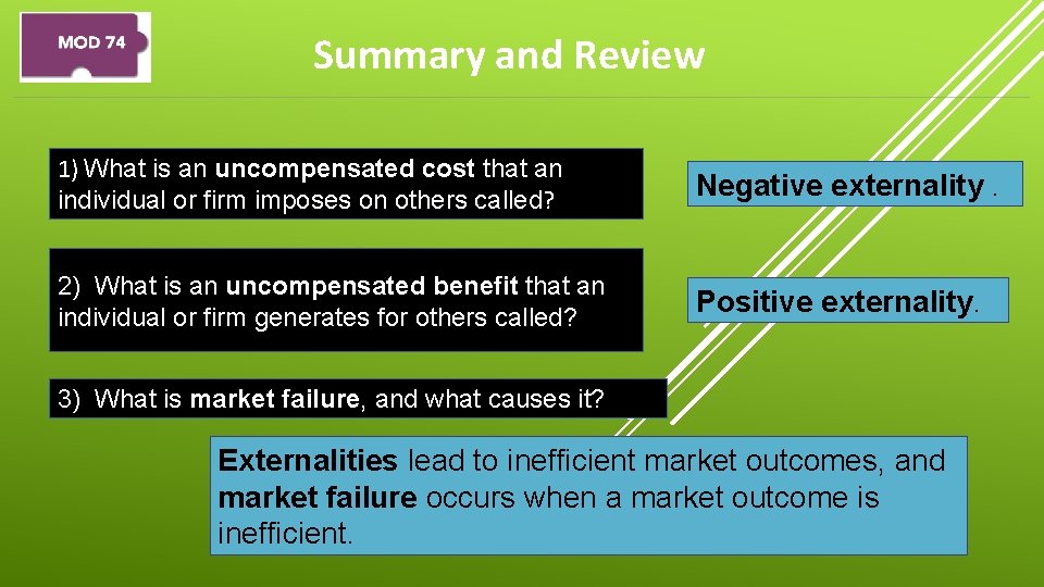 Summary and Review 1) What is an uncompensated cost that an individual or firm