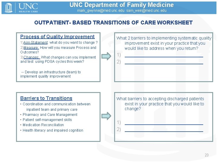 UNC Department of Family Medicine mark_gwynne@med. unc. edu sam_weir@med. unc. edu OUTPATIENT- BASED TRANSITIONS