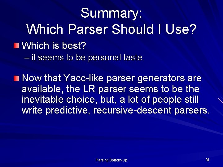 Summary: Which Parser Should I Use? Which is best? – it seems to be