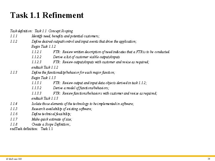 Task 1. 1 Refinement Task definition: Task 1. 1 Concept Scoping 1. 1. 1