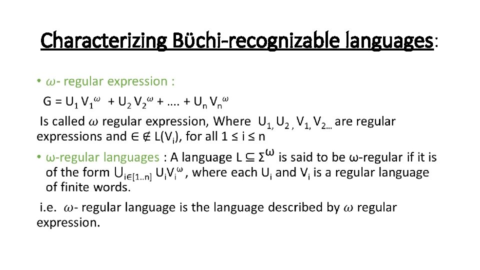 Characterizing Bϋchi-recognizable languages: • 