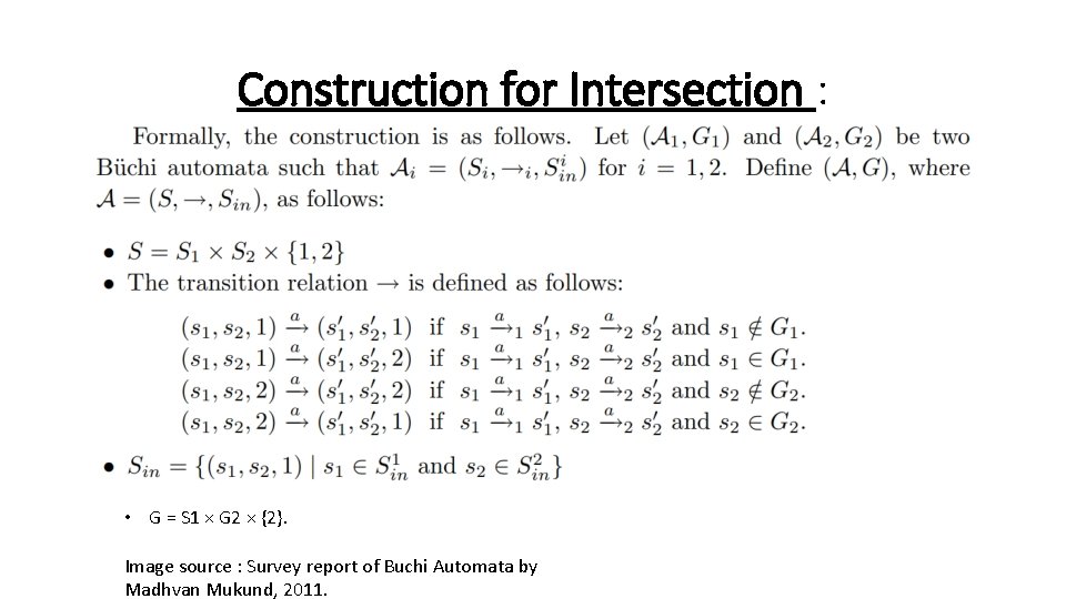 Construction for Intersection : • G = S 1 × G 2 × {2}.
